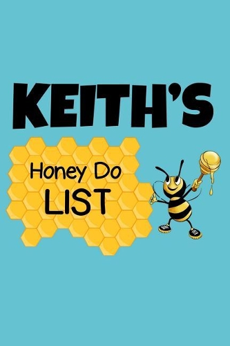 Keith's Honey Do List