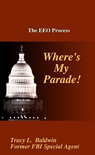 The EEO Process: Where's My Parade!