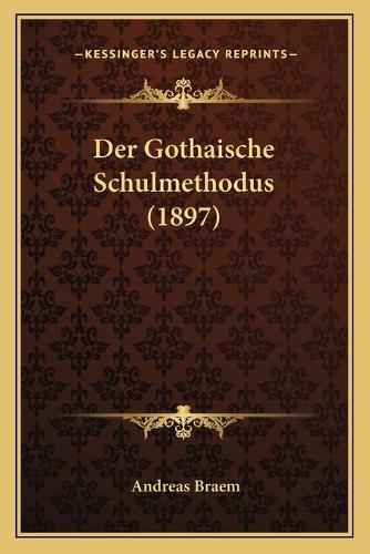 Der Gothaische Schulmethodus (1897)