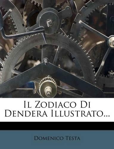 Il Zodiaco Di Dendera Illustrato...