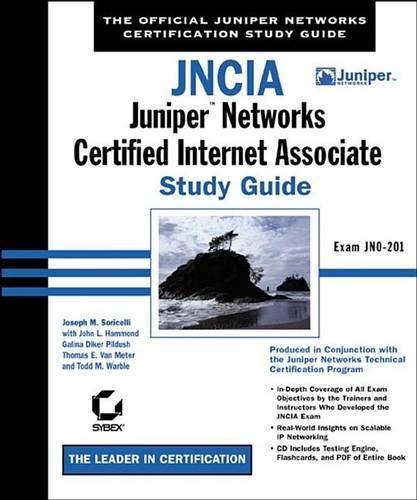 Jncia: Juniper Networks Certified Internet Associate Study Guide