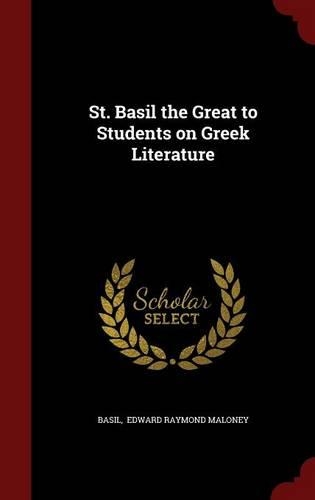 St. Basil the Great to Students on Greek Literature
