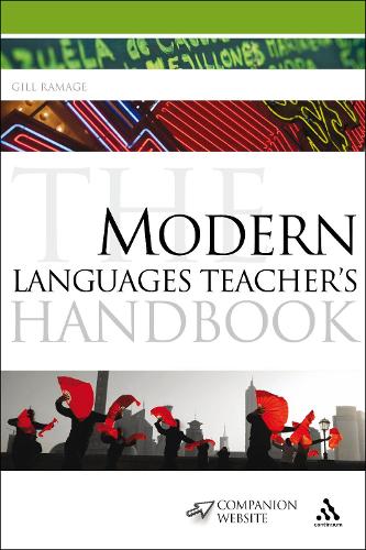 The  Modern Languages Teacher's Handbook: (Continuum Education Handbooks)