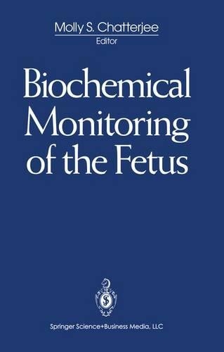 Biochemical Monitoring of the Fetus