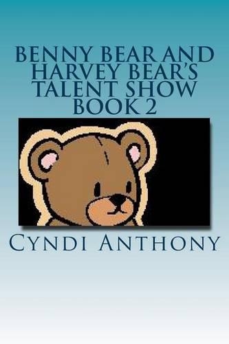 Benny Bear and Harvey Bear's Talent Show