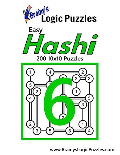 Brainy's Logic Puzzles Easy Hashi #6: 200 10x10 Puzzles