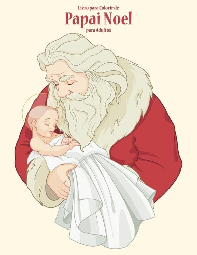 Livro para Colorir de Papai Noel para Adultos: (1 Papai Noel)