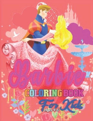 barbie coloring book: Amazing Gift For Girls To Enhance Imagination And Creativity While Playing With Colors