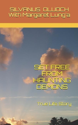 Set Free from Haunting Demons