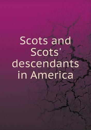 Scots and Scots' descendants in America