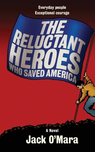 The Reluctant Heroes