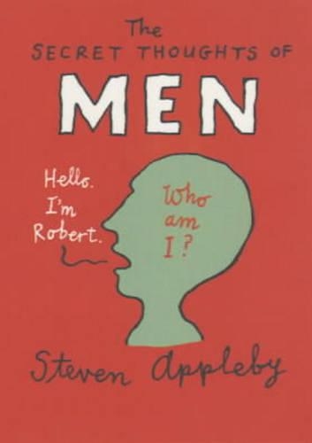 The Secret Thoughts of Men: (The secret thoughts of:)