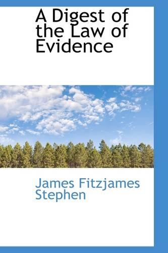 A Digest of the Law of Evidence