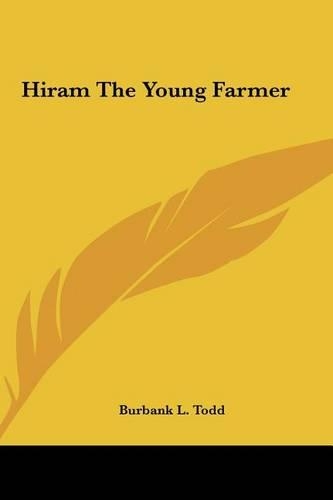Hiram the Young Farmer