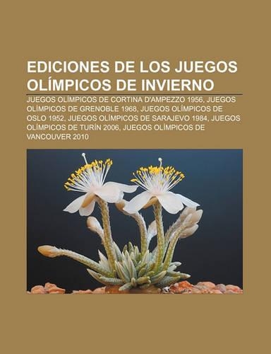 Ediciones de Los Juegos Olimpicos de Invierno: Juegos Olimpicos de Cortina D'Ampezzo 1956, Juegos Olimpicos de Grenoble 1968