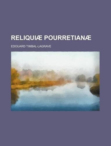 Reliquiae Pourretianae