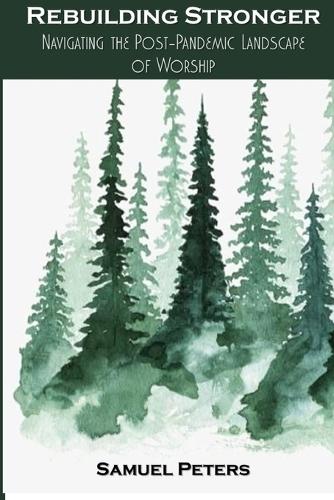 Rebuilding Stronger: Navigating the Post-Pandemic Landscape of Worship