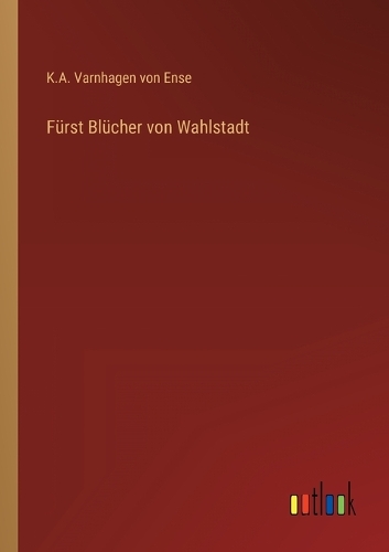 Fürst Blücher von Wahlstadt