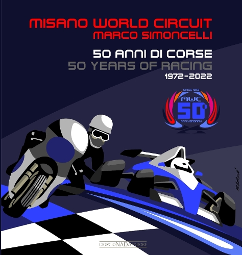 Misano World Circuit Marco Simoncelli: 50 years of Racing 1972-2022