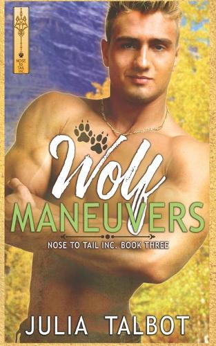 Wolf Maneuvers: (3 Nose to Tail Inc.)