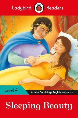 Ladybird Readers Level 4 - Sleeping Beauty (ELT Graded Reader): (Ladybird Readers)