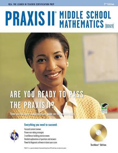 Praxis II Middle School Mathematics (0069) W/CD-ROM 2nd Ed.: (Test Preps)