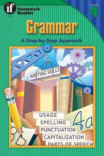 Grammar, a Step-By-Step Approach Homework Booklet, Grade 4: A Step-By-Step Approach(Homework Booklets)