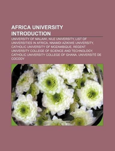 Africa University Introduction: University of Malawi, Nile University, List of Universities in Africa, Nnamdi Azikiwe University