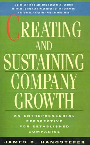 Creating and Sustaining Company Growth: An Entrepreneurial Perspective for Established Companies