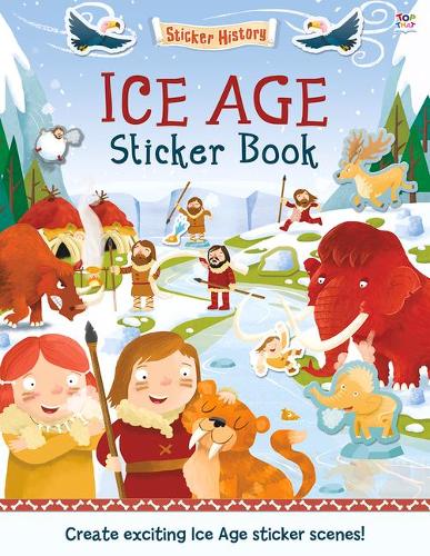 Ice Age Sticker Book: Create Exciting Ice Age Sticker Scenes!(Sticker History)