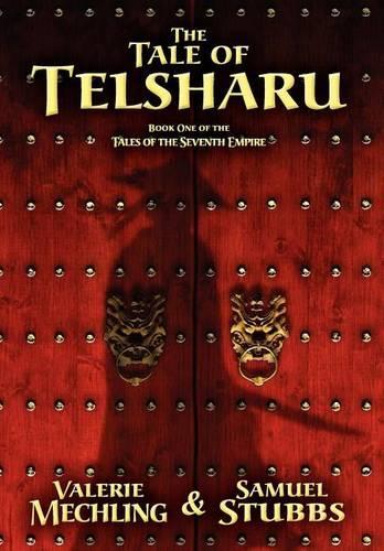 The Tale of Telsharu: (1 Tales of the Seventh Empire)