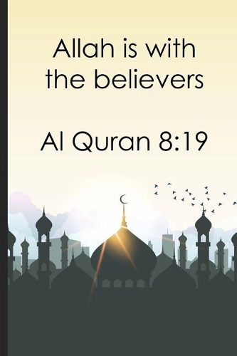 Allah is with the believers - Al Quran 8
