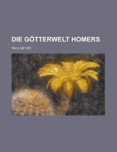 Die Gotterwelt Homers