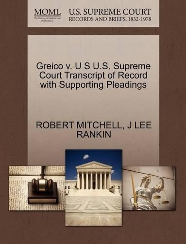 Greico V. U S U.S. Supreme Court Transcript of Record with Supporting Pleadings