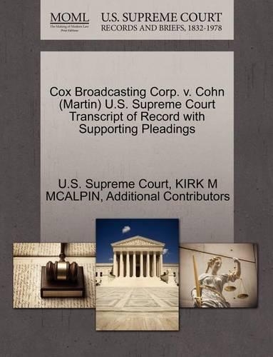 Cox Broadcasting Corp. V. Cohn (Martin) U.S. Supreme Court Transcript of Record with Supporting Pleadings