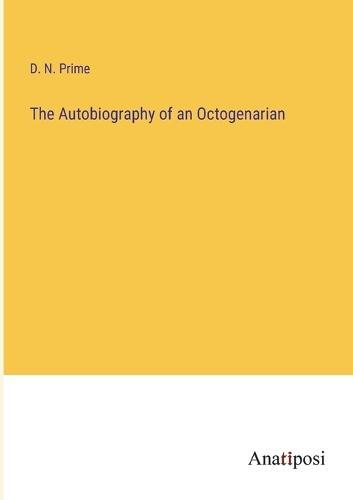 The Autobiography of an Octogenarian