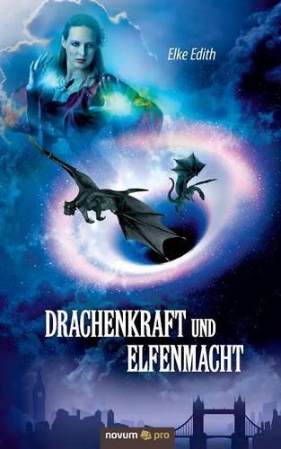 Drachenkraft und Elfenmacht
