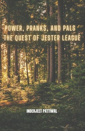 Power, Pranks, and Pals: The Quest of Jester League