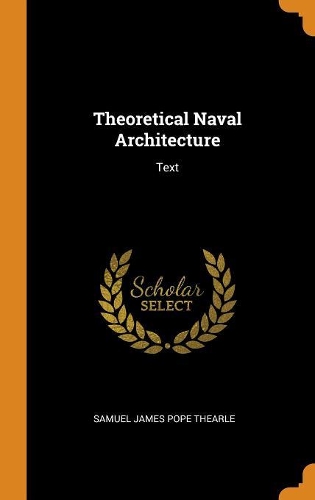 Theoretical Naval Architecture: Text