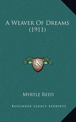 A Weaver of Dreams (1911)