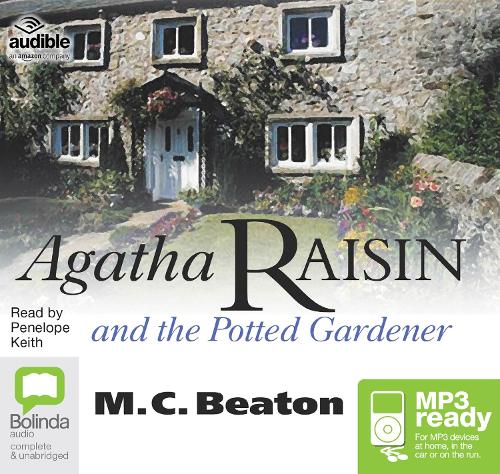 Agatha Raisin and the Potted Gardener: (3 Agatha Raisin)