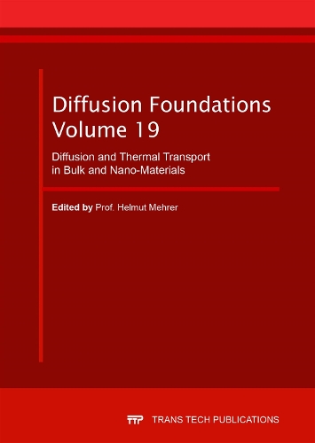 Diffusion and Thermal Transport in Bulk and Nano-Materials: (Volume 19 Diffusion Foundations)