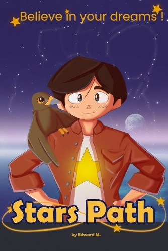 Stars Path: A book for children who want to achieve their dreams