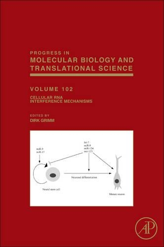 Cellular RNA Interference Mechanisms: (Progress in Molecular Biology and Translational Science)