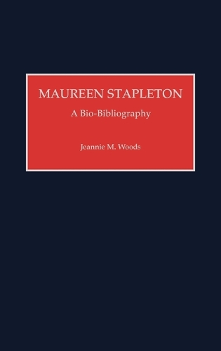 Maureen Stapleton: A Bio-Bibliography(Bio-Bibliographies in the Performing Arts)