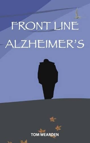 Front Line Alzheimer's: Caring for Margaret at Home