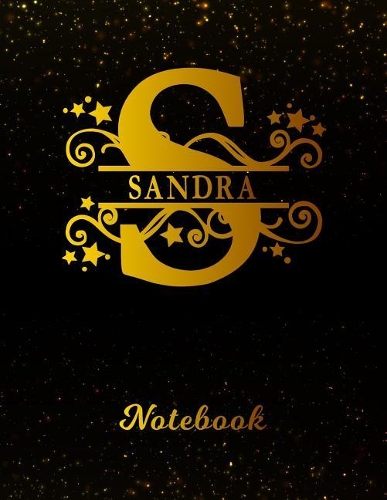 Sandra Notebook: Letter S Personalized First Name Personal Writing Notepad Journal Black Gold Glittery Pattern Effect Cover College Ruled Lined Paper for Journalists