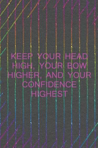 Keep Your Head High, Your Bow Higher, And Your Confidence Highest: Blank Lined Notebook Journal Diary Composition Notepad 120 Pages 6x9 Paperback ( Cheerleader ) Black