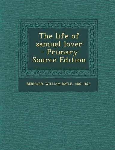 The Life of Samuel Lover