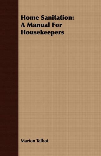 Home Sanitation: A Manual For Housekeepers